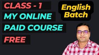 Class 1 of My Online Paid Course for Free in English