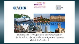 26 Shift2Rail OPTIMA project a communication platform for railway Traffic Management Systems