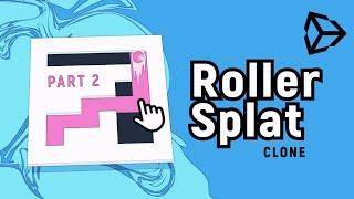 Create Roller Splat game - Unity tutorial [ Part 2 ]