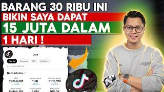 BARANG 30 RIBU INI BIKIN SAYA DAPAT 15 JUTA SEHARI, BUKTI BUKAN HOAX CARI UANG DI TIKTOK AFFILIATE