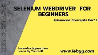 Selenium Webdriver Advanced concepts part 1