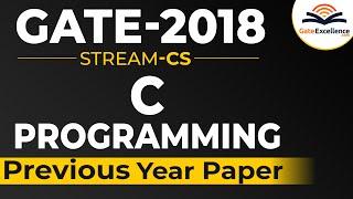 C Programming - Question & Solutions - Year 2018 | GATE Computer Science | GateExcellence