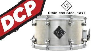 DCP Review: VK Drums Stainless Steel Snare Drum 13x7