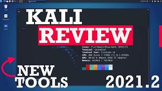 Kali Linux Review - NEW!! KALI Tweaks, Updates and TOOLS Available for 2021.2 on XFCE Desktop