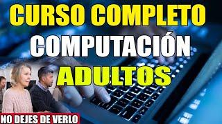 CURSO DE COMPUTACION COMPLETO PARA ADULTOS DESDE CERO [GRATIS] 2024