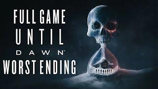 Until Dawn (Remake, PS5) - Gameplay Walkthrough (FULL GAME) (Worst Ending)