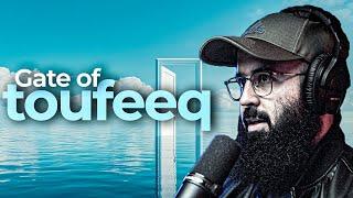 Toufeeq ka darwaza | Tuaha Ibn Jalil