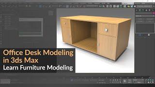 Office Desk Modeling in 3ds Max | Learn Furniture Modeling