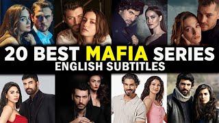 Top 20 Romantic Mafia Series With English Subtitles | Mafia Turkish Series