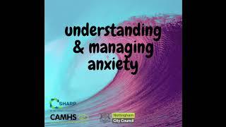 Helping your child(ren) to understand & manage Anxiety