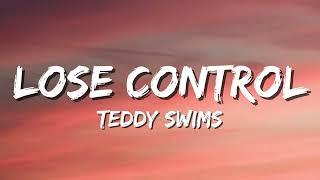 Teddy Swims - Lose Control (Lyrics)