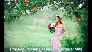 Physical Dreams - Omega (Original Mix) TRANCE