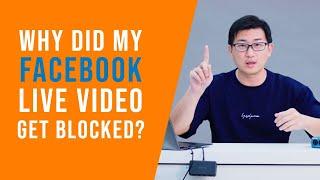 Video Livestreaming | Why did my Facebook Live Video get Blocked?