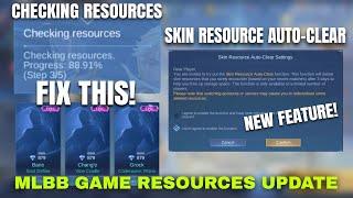 SKIN RESOURCE AUTO-CLEAR SETTINGS MLBB! CHECKING RESOURCES FIXED! NEW UPDATE MOBILE LEGENDS