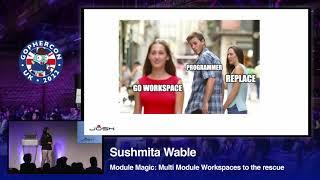 Module Magic: Multi Module Workspaces to the rescue - Sushmita Wable