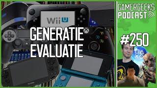 Generatie Evaluatie - GamerGeeks Podcast Afl. 250