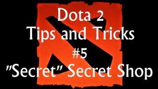 Dota 2: Tips and Tricks #5 - Secrets of the Secret Shop