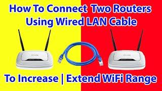  How to connect two routers to Increase or Extend Home WiFi Range | WiFi Repeater WiFi Extender