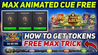 HOW TO MAX POOL ACADEMY ANIMATED CUE  | 8 BALL POOL NEW EVENT | 8 BALL POOL ANIMATED CUE MAX |