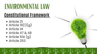 Constitutional Provision for Environmental Protection India |Constitutional Framework for Protection