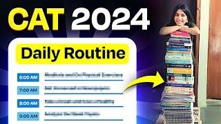 Daily Routine for CAT 2024  Guaranteed 99 Percentile!