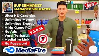 UPDATE !! SUPERMARKET MANAGER SIMULATOR MOD APK NEW VERSION 1.0.16