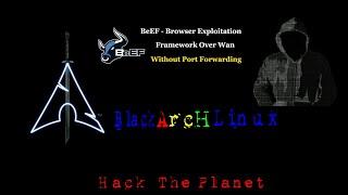 Mastering Browser Hacking with BeEF In BlackArch Linux 2023.04.01 | AHA