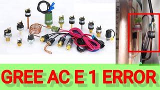 How to check high pressure switch on Ac.How to check low pressure switch. Gree ac E1 Error code.