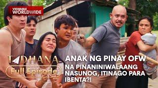 Anak ng Pinay OFW na pinaniniwalaang nasunog, itinago para ibenta?! (Full Episode) | Tadhana