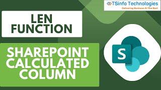 How to Create a Calculated Column on a SharePoint List using LEN Function | SharePoint LEN Function