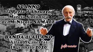 Banda di Ailano "Scanno la Perla d'Abruzzo" Marcia Sinfonica Ailano (Caserta) 19 gennaio 2020