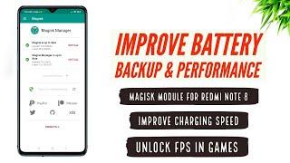 Improve Battery Backup & Performance....| Magisk Module for Redmi Note 8