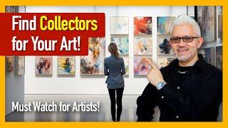 Unveiling the Secret: How to Find Your Art Collectors