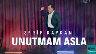 Şerif Kayran - Unutmam Asla