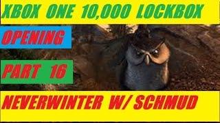 Xbox One 10,000 Lock Box Open Day 16 Neverwinter With Schmudthedarth