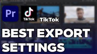 The Best Premiere Pro Settings for TikTok (Quality & Export Settings)