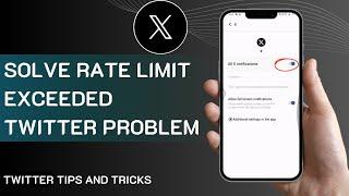 How To Solve Rate Limit Exceeded Twitter Problem (Quick Guide)