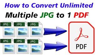 How to Convert Multiple JPG file to 1 PDF