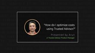 How do I optimize costs using Trusted Advisor?