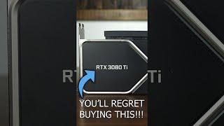 Please Don't Buy an RTX 3080 Ti #shorts