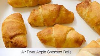 Air Fryer Apple Cinnamon Crescent Rolls Recipe | Easy to make tasty apple bites | Pillsbury Crescent