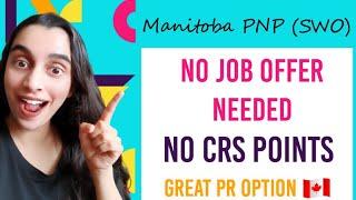 Manitoba Skilled Worker Overseas Pathway | Canada PR Program | NO Job Offer Needed | NO CRS 