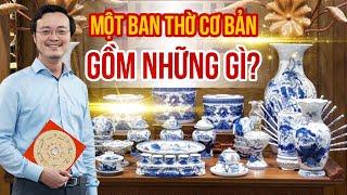 Sắp xếp một ban thờ cơ bản gồm những gì? | Cách sắp xếp bàn thờ gia tiên | pttn