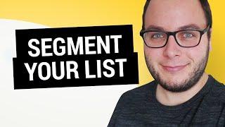 How To Segment Your Email List: 3 Effective Strategies