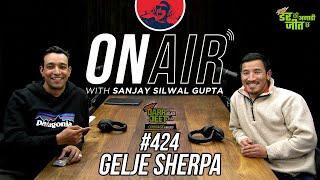 On Air With Sanjay #424 - Gelje Sherpa