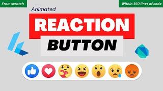 How to Create an Animated Reaction Button from Scratch with Flutter