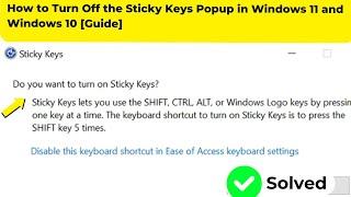 How to Turn Off the Sticky Keys Popup in Windows 11 and Windows 10 [Guide]