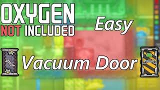 The Vacuum Door - Easy Liquid Lock Upgrade to Stop Heat Leak or Heat Transfer - Oxygen Not Included