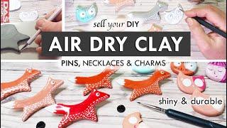 AIR DRY CLAY | how i make clay pins, necklaces & keychains! TO SELL