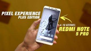 Pixel Experience Plus | 4.19 Kernel | Redmi Note 5 Pro | Android 13 | September Security Patch